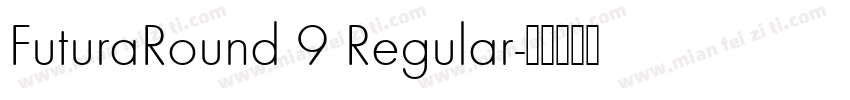 FuturaRound 9 Regular字体转换